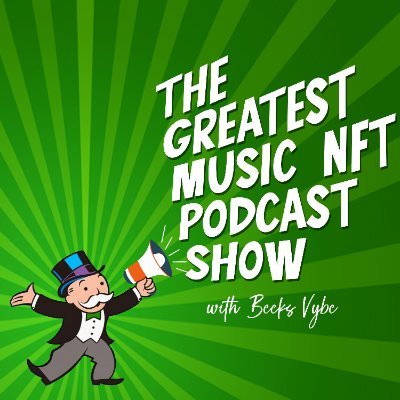 The Greatest Music NFT Podcast Show! 🎙