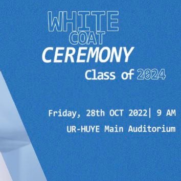 Official Twitter handle for @Uni_Rwanda white coat ceremony class of 2024 28th October 2022.