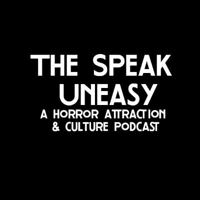 A Horror Attraction and Culture Podcast 

Join us as we explore the world of Horror

https://t.co/q34d3zM1BI
for enquirys thespeakuneasypod@aol.com