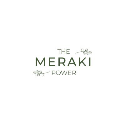 The Meraki Power