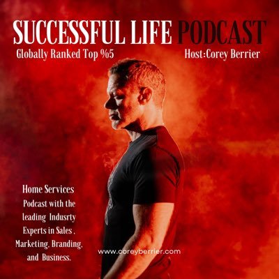 Successful Life Podcast is ranked Top 5% globally Hi I’m Corey Berrier #1 Best Selling Author of