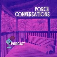 Porch Conversations Podcast(@porch_convos) 's Twitter Profile Photo