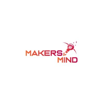 Make Things Possible With
MAKERS MIND