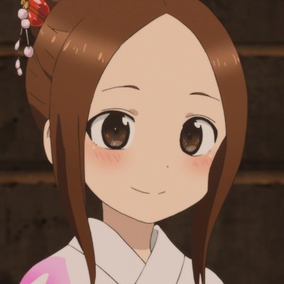 STILL obsessed with Takagi-san. I'm still the same old but with more VTubers.