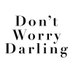 Don’t Worry Darling (@dontworrydarlin) Twitter profile photo