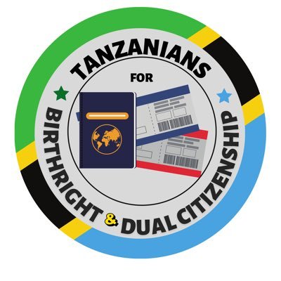 A Tanzania Diaspora Movement for Birthright and Dual Citizenship.