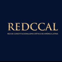 CONSTITUCIONALISMO CRÍTICO DE AMÉRICA LATINA (@redccal) 's Twitter Profile Photo CONSTITUCIONALISMO CRÍTICO DE AMÉRICA LATINA (@redccal) 's Twitter Profile Photo