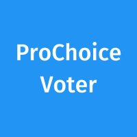 ProChoice Voter (@prochoicevote_r) 's Twitter Profile