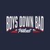 @BoysDownBadPod