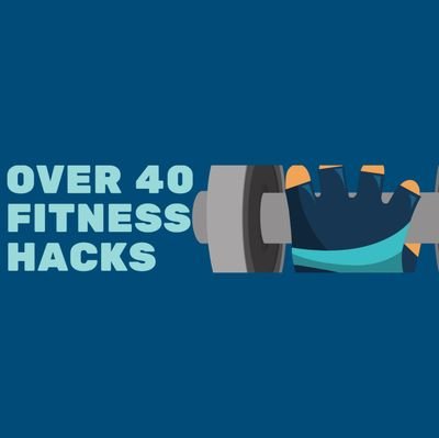 A Podcast For Over 40 - Sharing Fitness Hacks So You Can Still Have A Social Life.