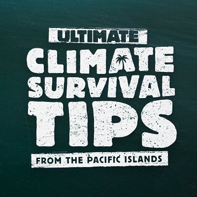 #ClimateSurvivalTips – a practical guide to surviving climate change, from @Sprepchannel and the people of the Pacific Islands.