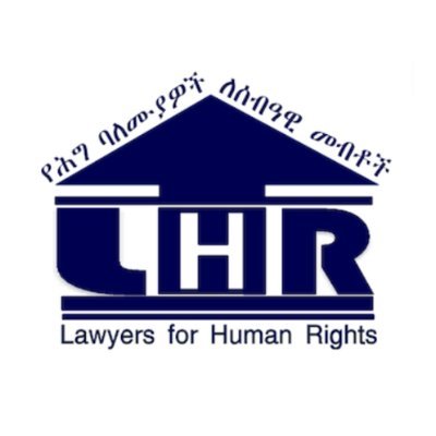 የሕግ ባለሙያዎች ለሰብዓዊ መብቶች Lawyers for Human Rights (LHR) | Charity Organization | Addis Ababa, Ethiopia