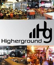 A night club.. A lounge.. An alternative.. Higherground is this, and whatever you decide to make it. Higherground is yours!