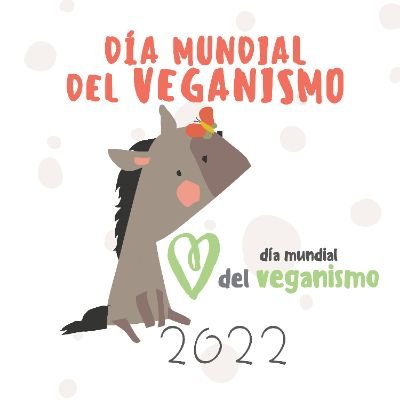 Todos los actos programados para el Día Mundial del Veganismo en España reunidos en una web.  📆 1 noviembre 2022 🌿🐮🌍hola@diamundialdelveganismo.org