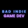 BadIndieGameDev's profile picture. I make Terrible Indie games