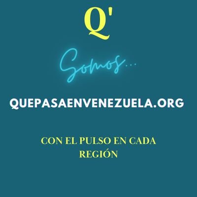 Somos la noticia desde la  Venezuela profunda con Pulso en cada Región. https://t.co/WeweON0obb Contacto:  redaccion@quepasaenvenezuela.org