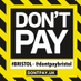 Don't Pay Bristol (@dontpaybristol) Twitter profile photo Don't Pay Bristol (@dontpaybristol) Twitter profile photo