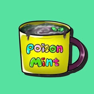 ボカロPグループ Poison Mint (略称:ぽいみん)の公式アカウント🧪🌱 /❤️矢澤P@yazawap1203 💗/お問い合わせはDMまで📩