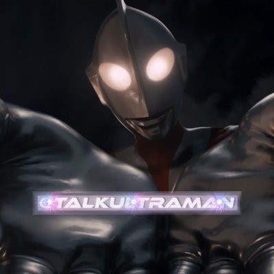 TalkUltraman Profile Picture