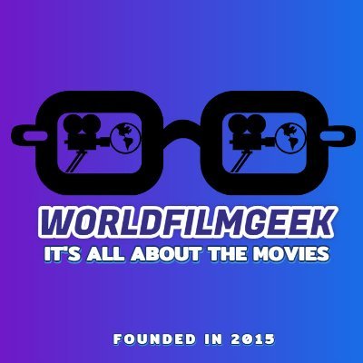 It's All About the Movies! #WorldFilmGeek Profile