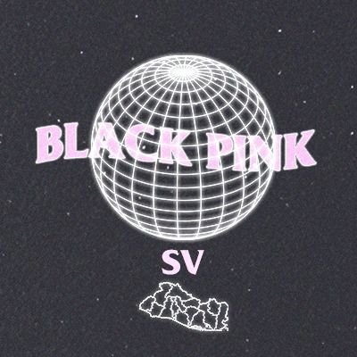 Primera fanbase de BLACKPINK en El Salvador, para apoyar a BLACKPINK y BLINKS Salvadoreños( fan account)