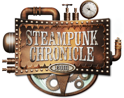 Steampunk Chronicle, Bringing you the latest in the world of Steampunk