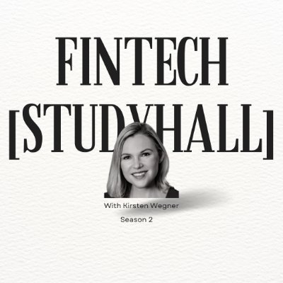 Welcome to StudyHall, a podcast hosted by @KirstenWegner on the evolving space of fintech, social justice and the future of finance.