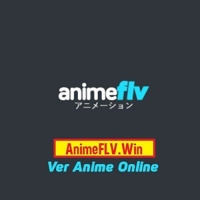 AnimeFLV AnimeFLV Win