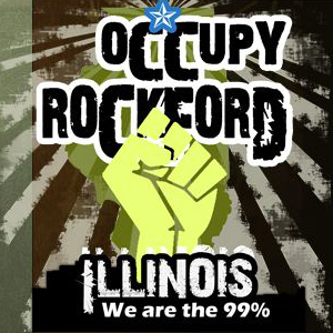 We are the 99%. The Rock River Valley has been devastated by the chaos wrought by the banksters and our broken political system. No more.