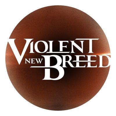 VIOLENT NEW BREED