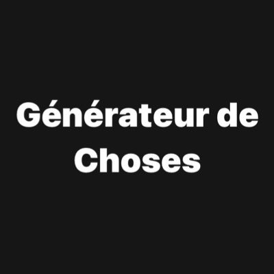 Vous Génère des Choses Automatiquement