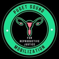 Puget Sound Mobilization for Reproductive Justice(@PugetSoundMobe) 's Twitter Profile Photo