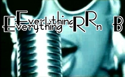 Everything R & B