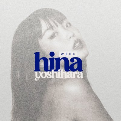 FAN ACCOUNT | 11 months has been your biggest and most up-to-date information week on singer, dancer and model Hina Yoshihara.