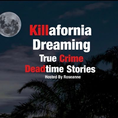 Killafornia Dreaming brings you stories from the darker side of the not so Golden State hosted by Roseanne. https://t.co/0InHaXTBpg
