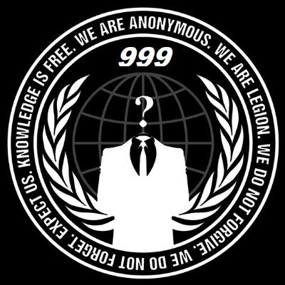 | https://t.co/WogwxN9RFs |
| Anonymous for the Voiceless |
| Stand as ONE and Fear NONE |
| 999 |
| Fuck The System |
| Expect Us |
#HackThePlanet