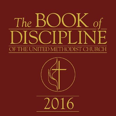 Random snippets from The Book of Discipline of The United Methodist Church 2016, one tweet at a time.