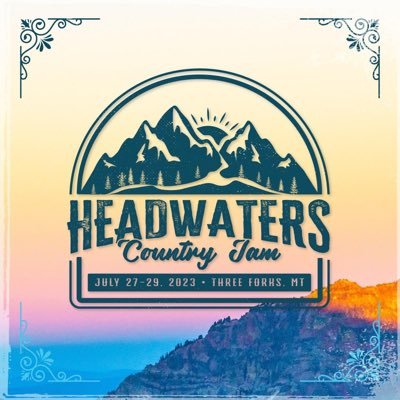 Montana’s Country Music Festival | July 27-29, 2023 I Tag us in your tweets #headwaterscountryjam #hcj2023