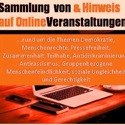 ReTweets u Sammlung v seriösen OnlineEvents zu Demokratie, Zusammenhalt, Menschenrechte, Vielfalt, Antidiskriminierung, GMF, soziale Ungleichheit, Gerechtigkeit