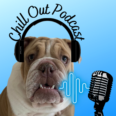 Chill Out Podcast