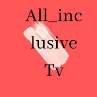 all_inclusivetv(@all_inclusivetv) 's Twitter Profile Photo