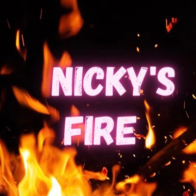 Nicky’s Fire