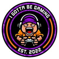 I Gotta Be Gaming (@igottabegaming) 's Twitter Profile