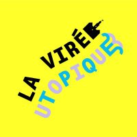 La Virée Utopique (@lavireeutopique) 's Twitter Profile
