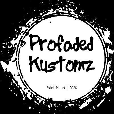 ProfadedKustomz Profile Picture