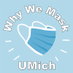 Why We Mask UMich (@WhyWeMaskUMich) Twitter profile photo