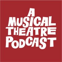 A Musical Theatre Podcast(@AMusicalPodcast) 's Twitter Profile Photo