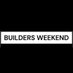 BUILDERS WEEKEND (@BuildersWeekend) Twitter profile photo