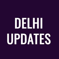 Delhi Updates(@DelhiUpdates_) 's Twitter Profile Photo