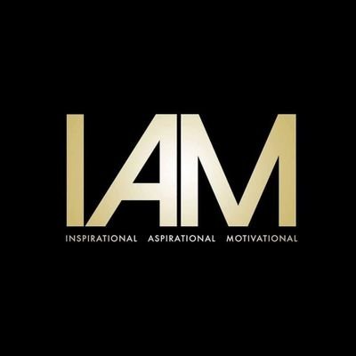 #IAM Inspirational. Aspirational. Motivational.